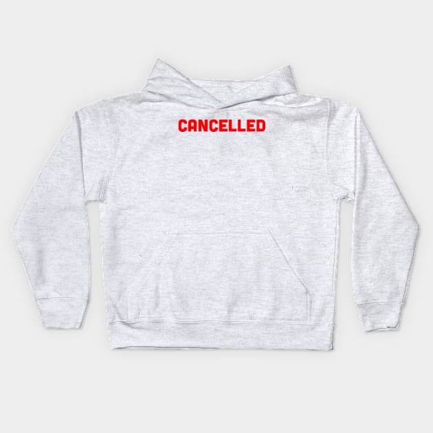 CANCELLED Kids Hoodie by TaylorRansom
